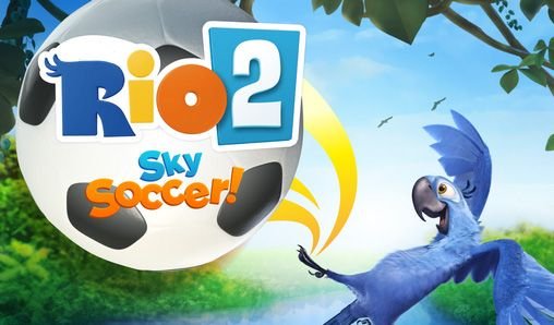 download Rio 2: Sky Soccer! apk